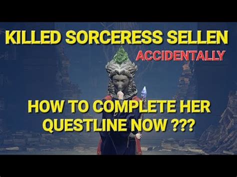 how to get sorceress sellen.